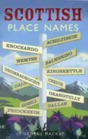 Cover: 9781902407876 | Scottish Place Names | George Mackay | Taschenbuch | Englisch | 2009