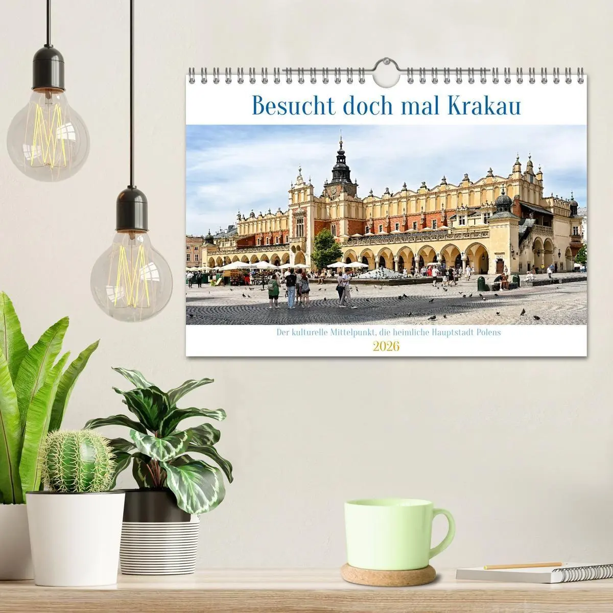 Bild: 9783516657876 | Besucht doch mal Krakau (Wandkalender 2026 DIN A4 quer), CALVENDO...
