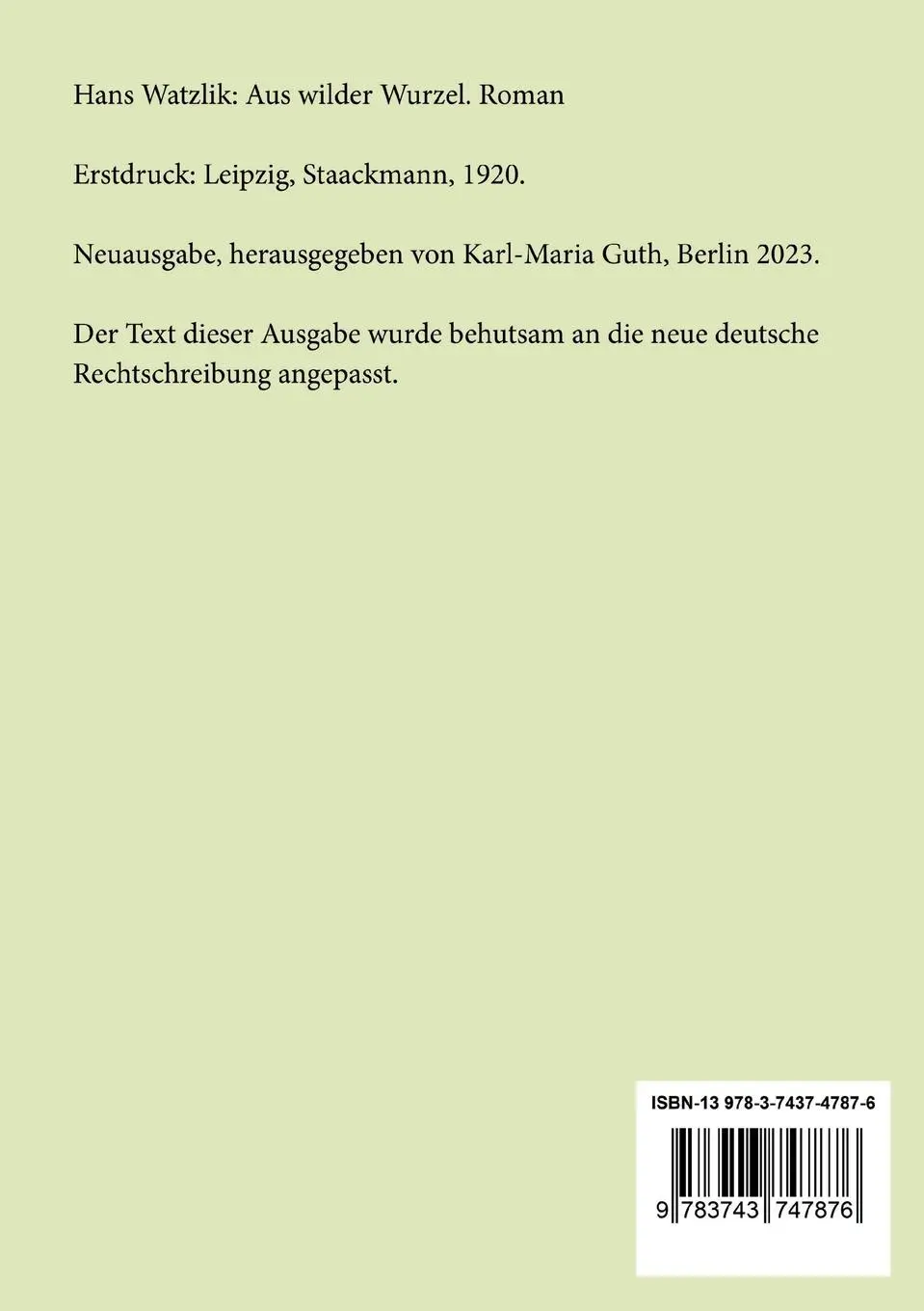 Rückseite: 9783743747876 | Aus wilder Wurzel | Roman | Hans Watzlik | Taschenbuch | 216 S. | 2023