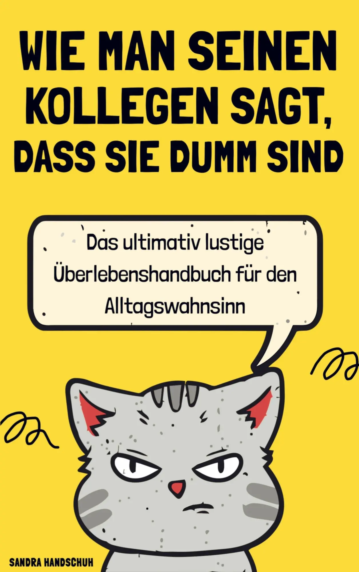 Cover: 9789403717876 | Wie man seinen Kollegen sagt, dass sie dumm sind | Sandra Handschuh