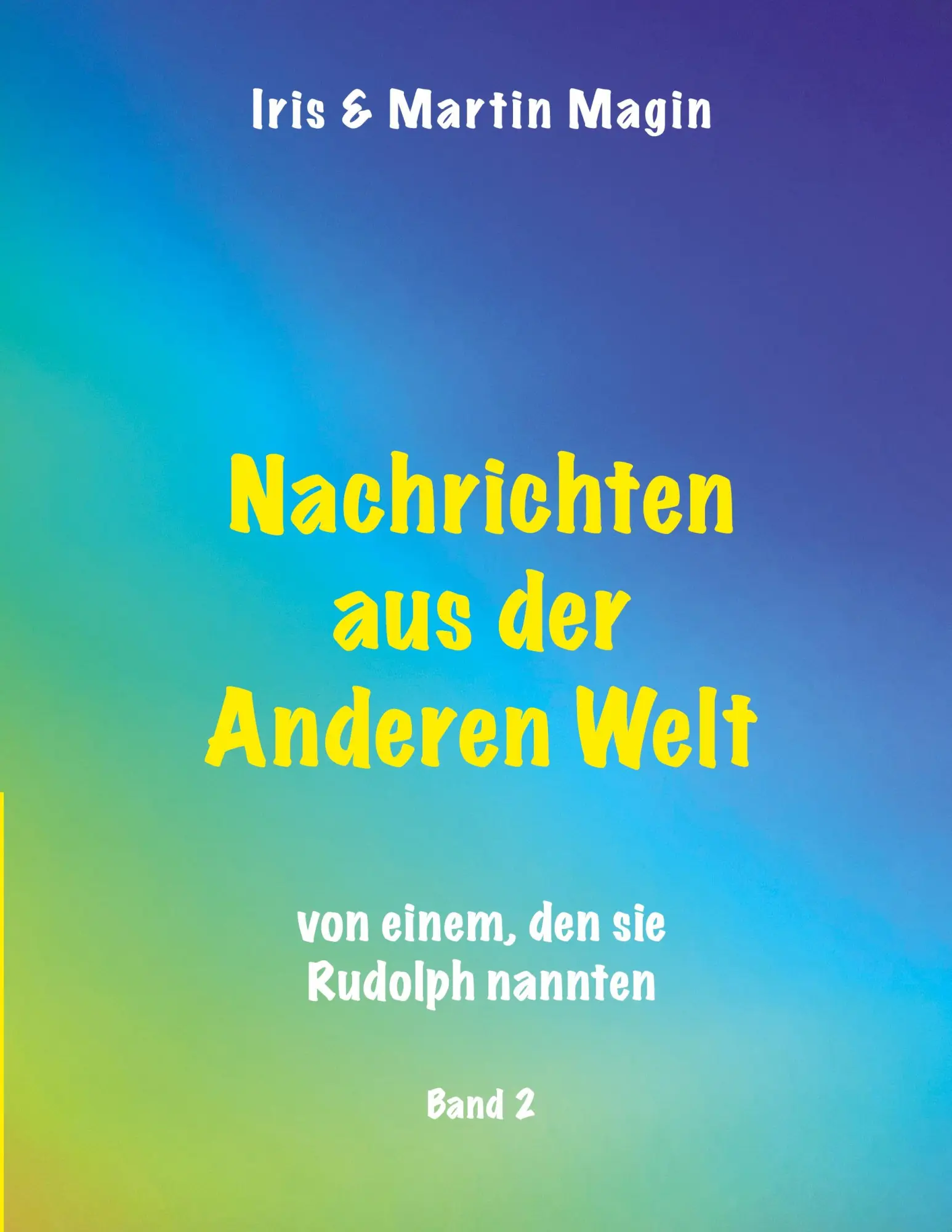 Cover: 9783740767976 | Nachrichten aus der Anderen Welt (Band 2) | Iris Magin (u. a.) | Buch