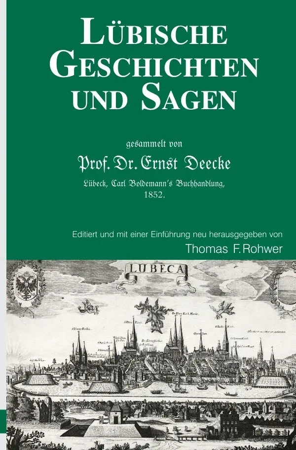 Cover: 9783757527976 | Lübische Geschichten und Sagen | Gesammelt von Prof.Dr. Ernst Deecke