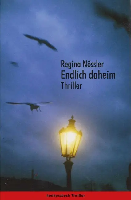 Cover: 9783887697976 | Endlich daheim | Thriller | Regina Nössler | Buch | 320 S. | Deutsch
