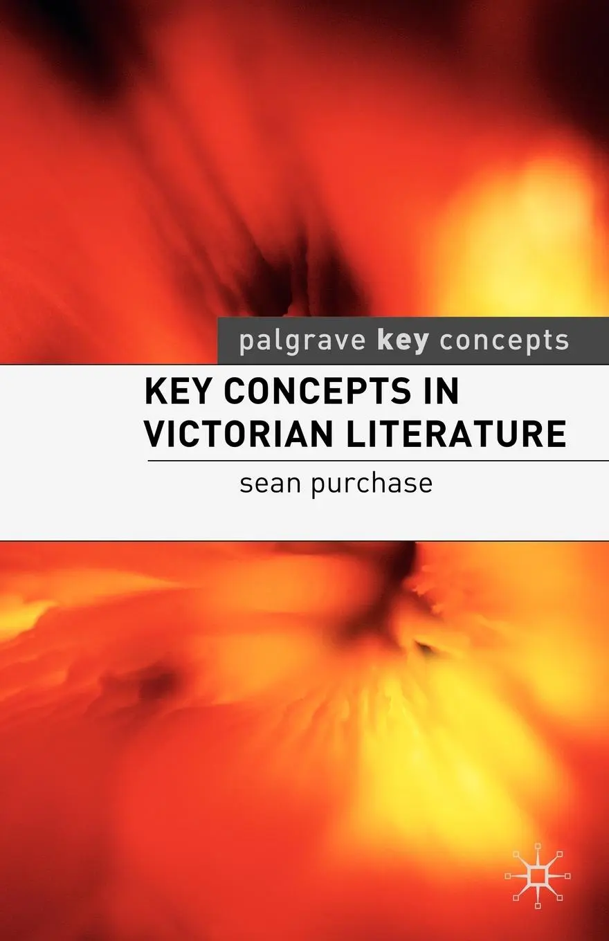 Cover: 9781403948076 | Key Concepts in Victorian Literature | Sean Purchase | Taschenbuch