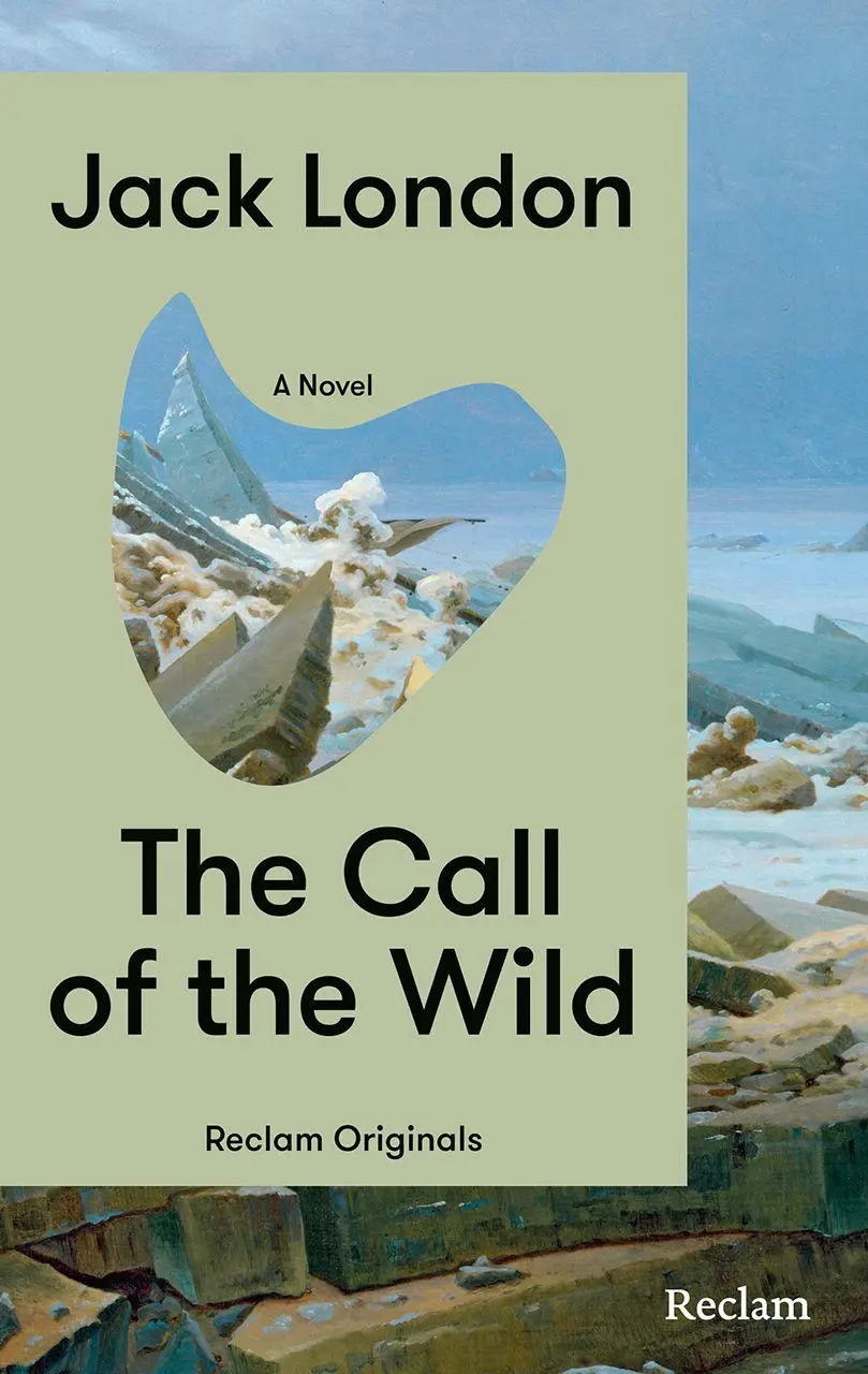 Cover: 9783150208076 | The Call of the Wild. A Novel | Jack London | Taschenbuch | 128 S.
