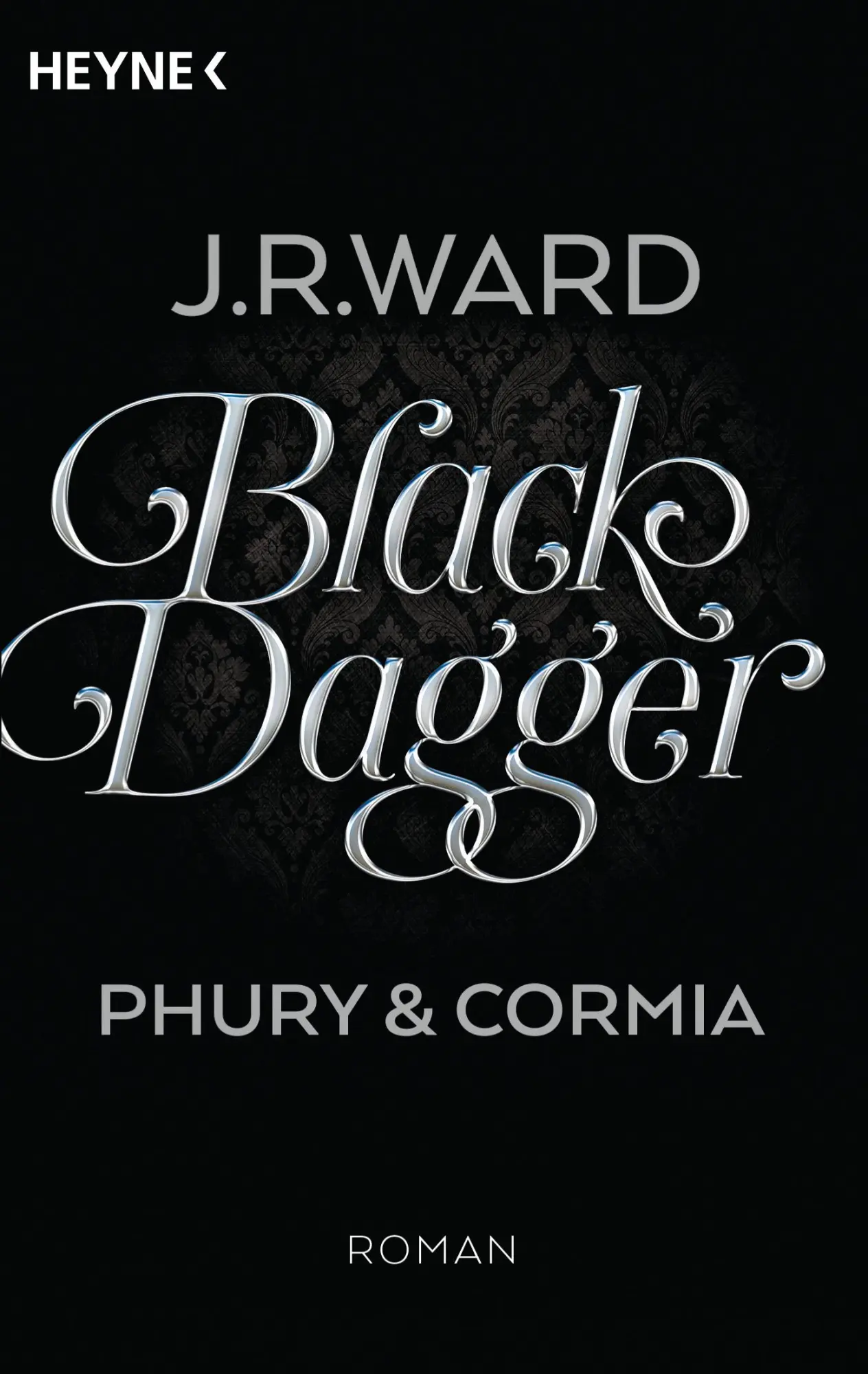 Cover: 9783453318076 | Black Dagger - Phury &amp; Cormia | J. R. Ward | Taschenbuch | 768 S.