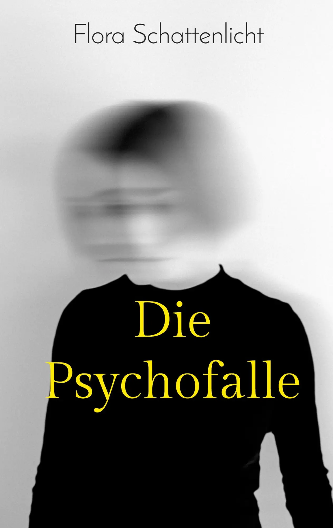Cover: 9783750488076 | Die Psychofalle | Psychothriller | Flora Schattenlicht | Taschenbuch
