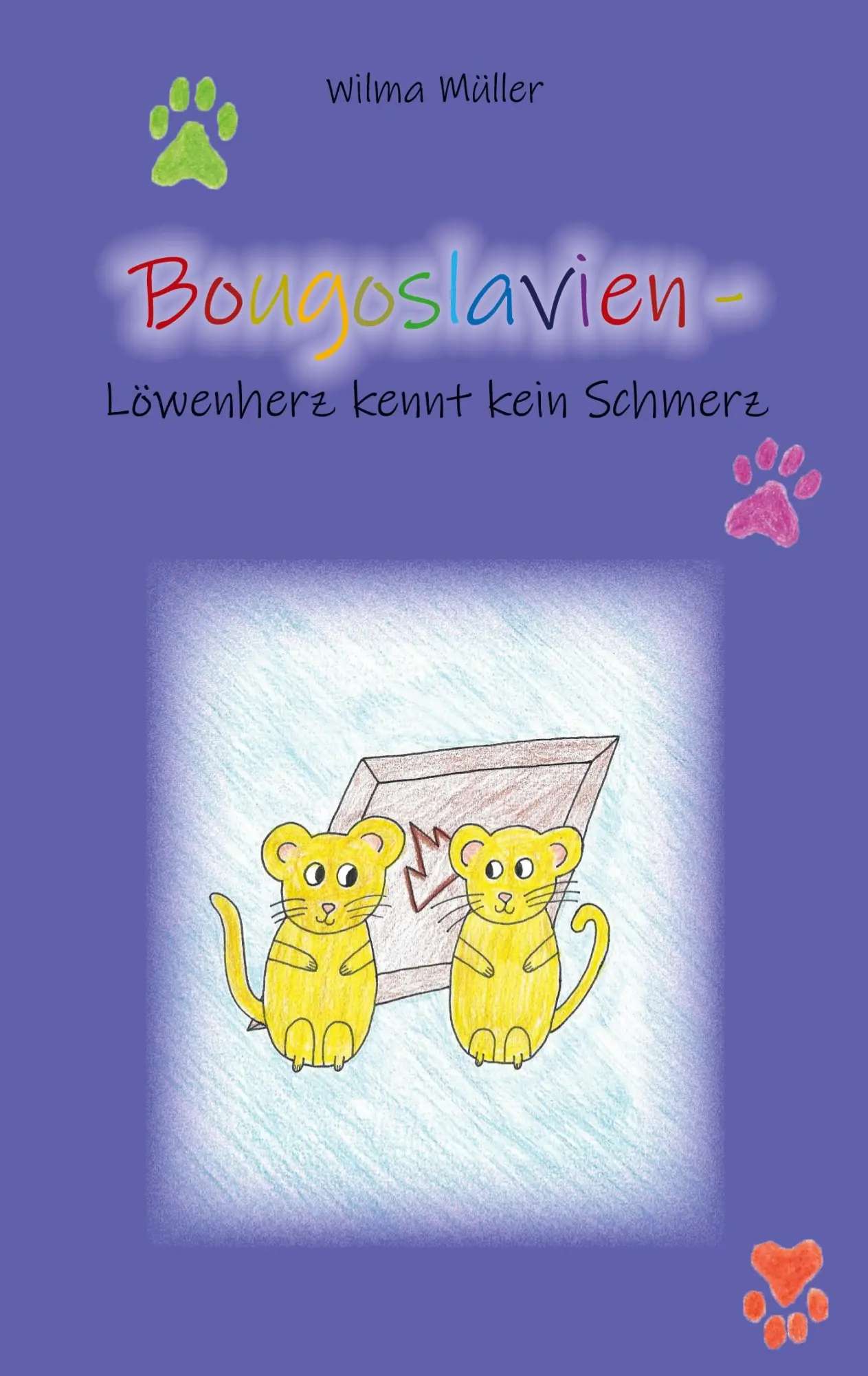Cover: 9783754378076 | Bougoslavien 13 | Löwenherz kennt kein Schmerz | Wilma Müller | Buch