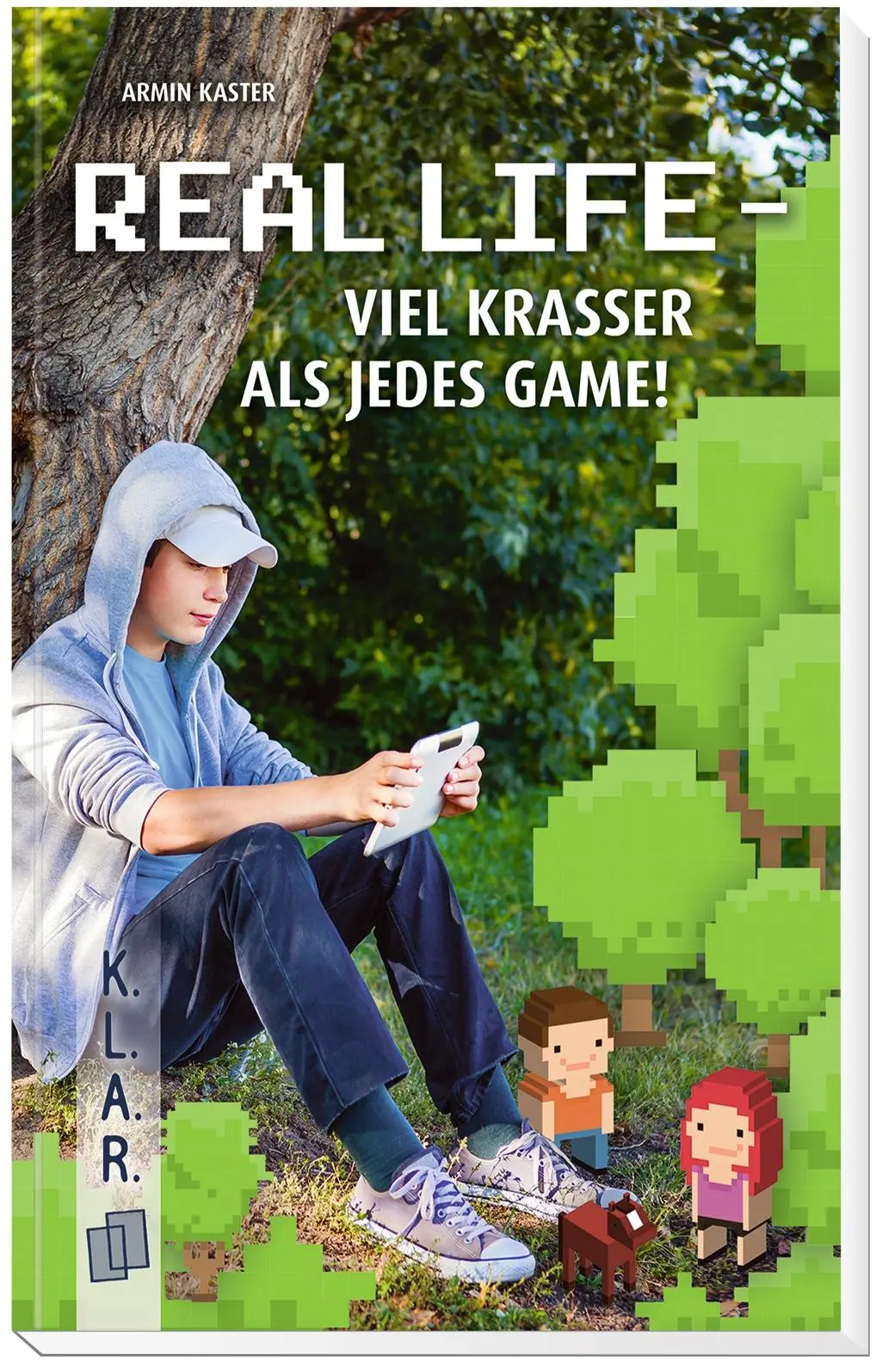 Bild: 9783834638076 | Real Life - viel krasser als jedes Game! | Armin Kaster | Taschenbuch