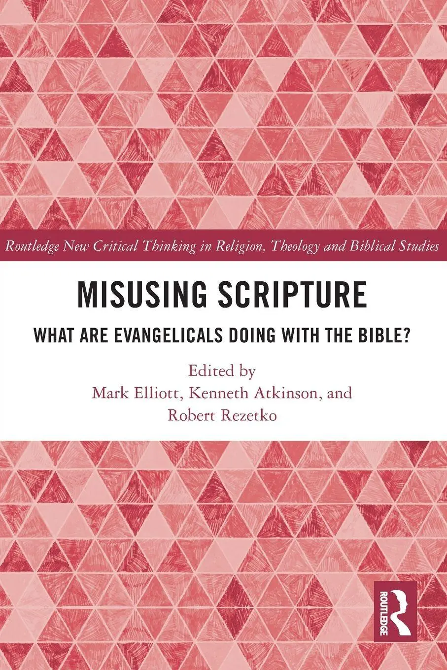 Cover: 9780367648176 | Misusing Scripture | What are Evangelicals Doing with the Bible?