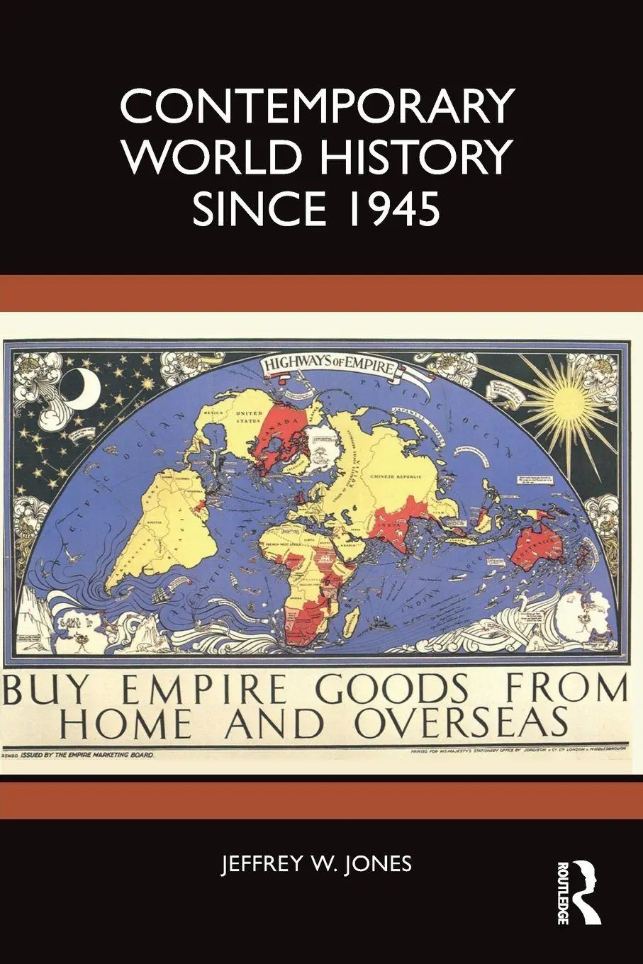 Cover: 9781032068176 | Contemporary World History Since 1945 | Jeffrey W. Jones | Taschenbuch