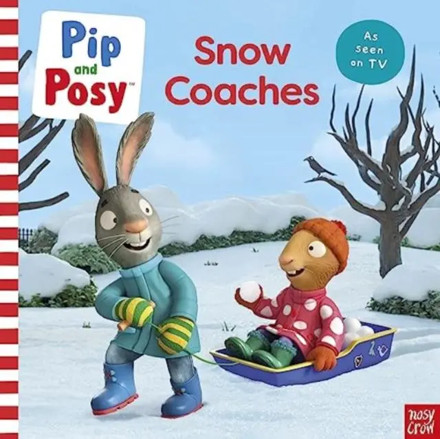 Cover: 9781839948176 | Pip and Posy: Snow Coaches | TV tie-in picture book | Pip and Posy