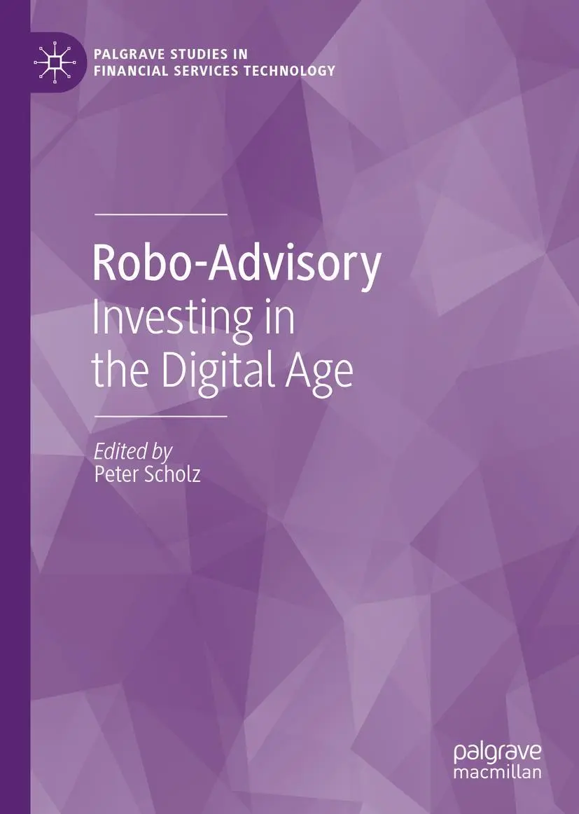 Cover: 9783030408176 | Robo-Advisory | Investing in the Digital Age | Peter Scholz | Buch