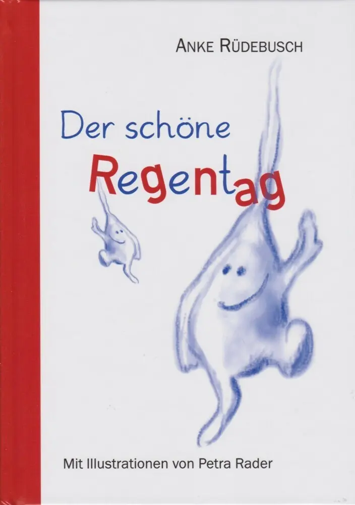 Cover: 9783730818176 | Der schöne Regentag | Anke Rüdebusch | Buch | 32 S. | Deutsch | 2021