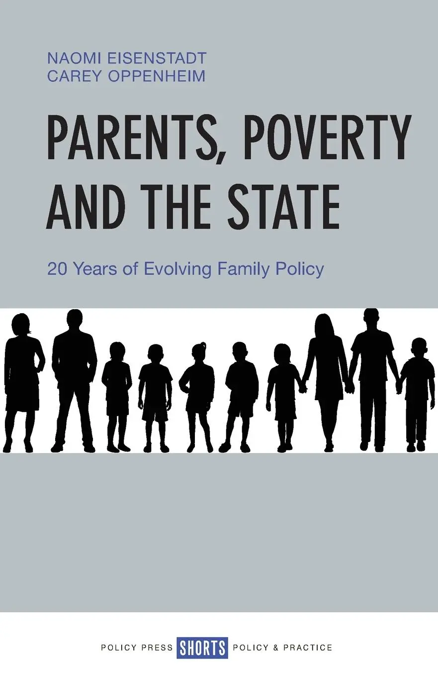Cover: 9781447348276 | Parents, Poverty and the State | 20 Years of Evolving Family Policy
