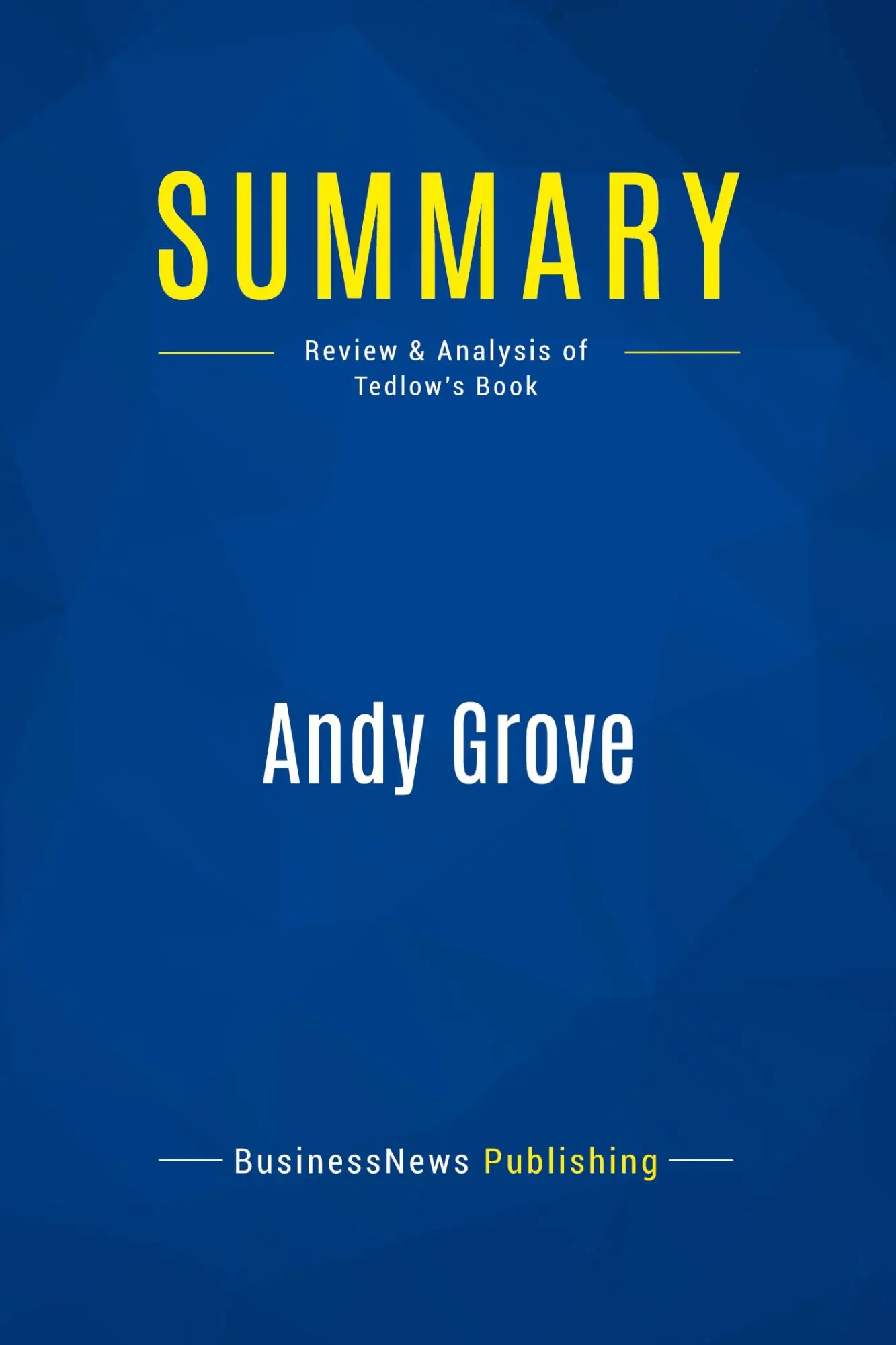 Cover: 9782511048276 | Summary: Andy Grove | Review and Analysis of Tedlow's Book | Buch