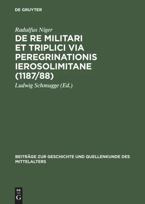 Cover: 9783110068276 | De re militari et triplici via peregrinationis Ierosolimitane...