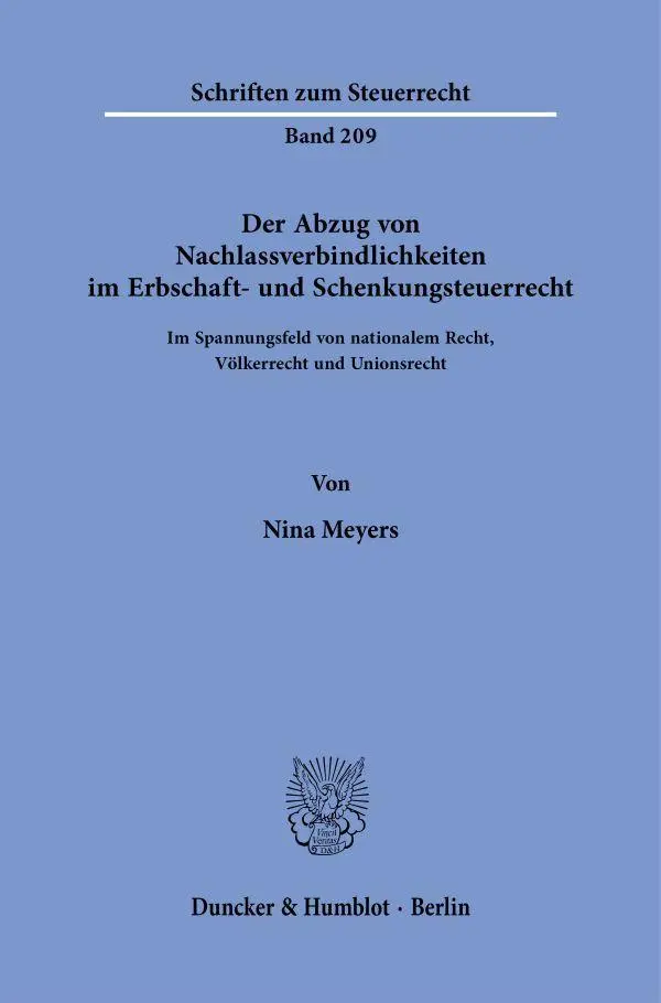 Der Abzug von Nachlassverbindlichkeiten im Erbschaft- und Schenkungsteuerrecht
