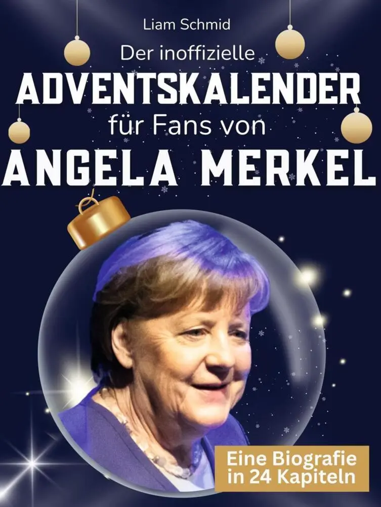 Cover: 9783695338276 | Der inoffizielle Adventskalender für Fans von Angela Merkel | Schmid