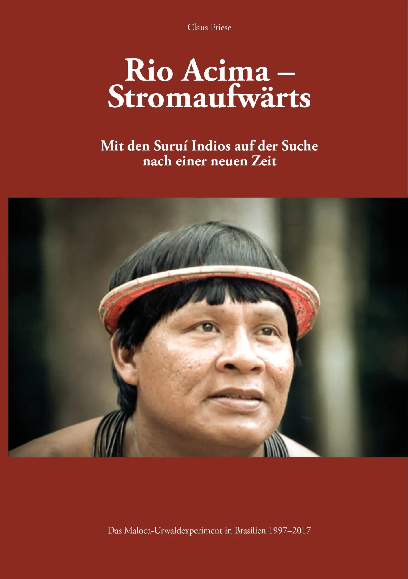 Cover: 9783746058276 | Rio Acima - Stromaufwärts | Claus Friese | Taschenbuch | 254 S. | 2018