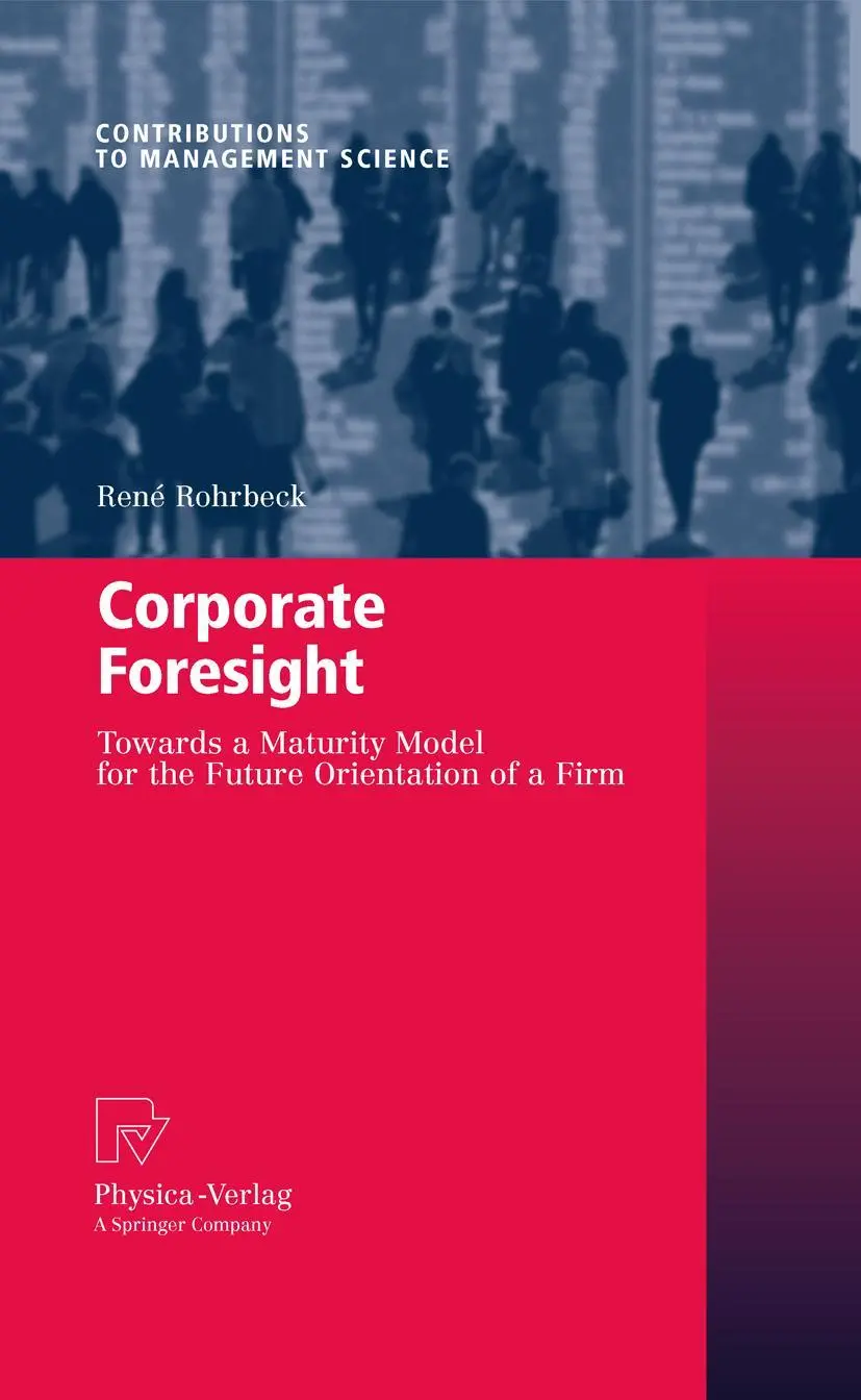 Cover: 9783790828276 | Corporate Foresight | René Rohrbeck | Taschenbuch | xxiii | Englisch