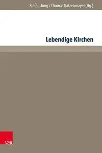 Cover: 9783847108276 | Lebendige Kirchen | Stefan Jung | Buch | 227 S. | Deutsch | 2018