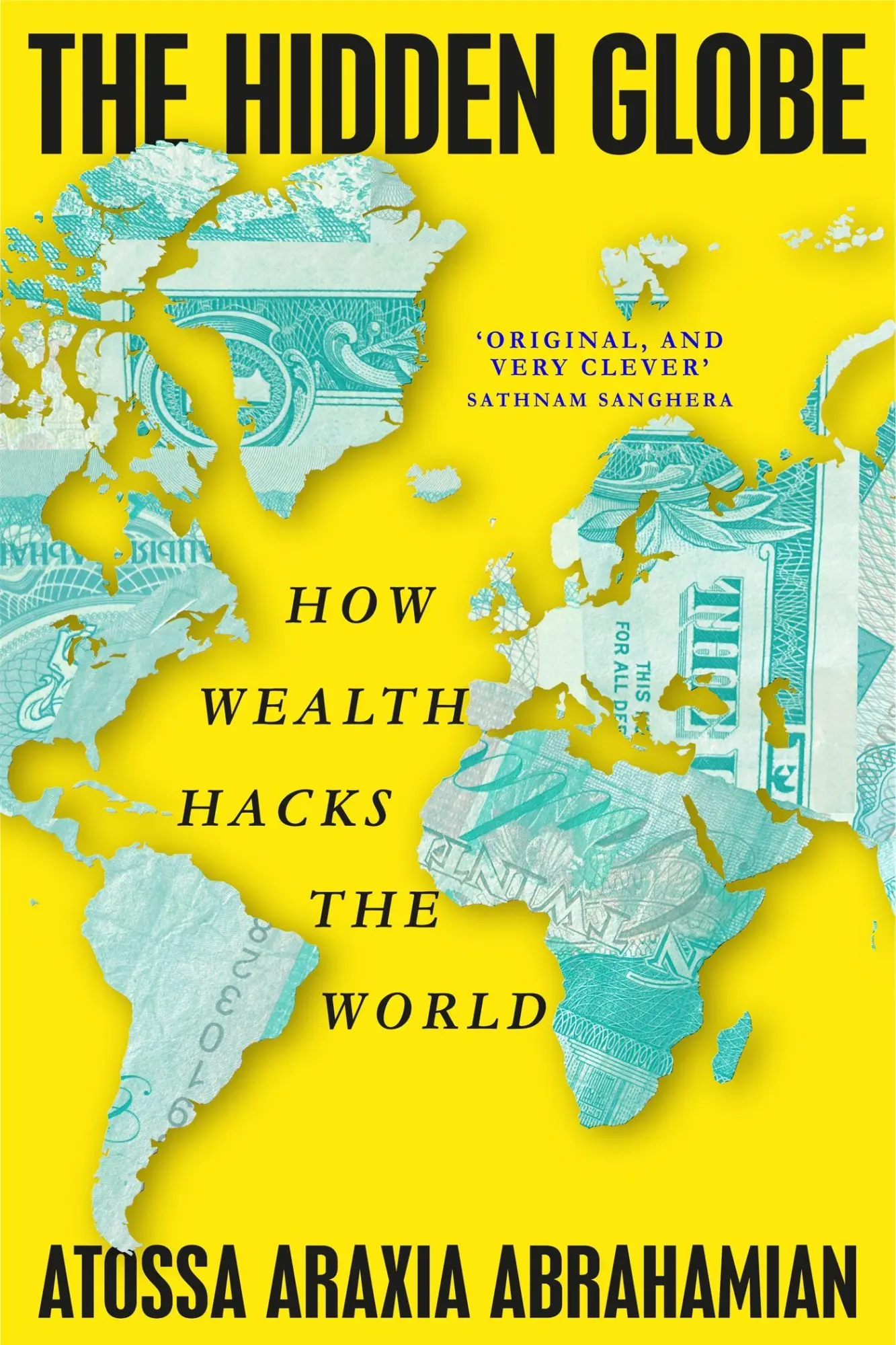 Cover: 9781529058376 | The Hidden Globe | How Wealth Hacks the World | Abrahamian | Buch