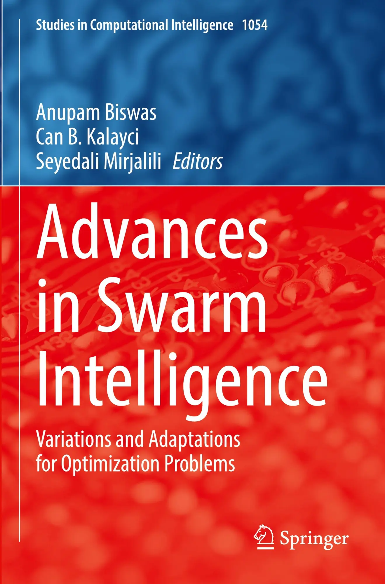 Cover: 9783031098376 | Advances in Swarm Intelligence | Anupam Biswas (u. a.) | Taschenbuch