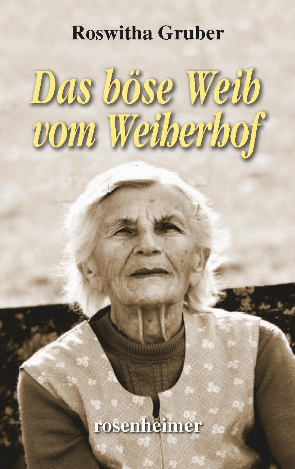 Cover: 9783475548376 | Das böse Weib vom Weiherhof | Roswitha Gruber | Buch | 272 S. | 2019