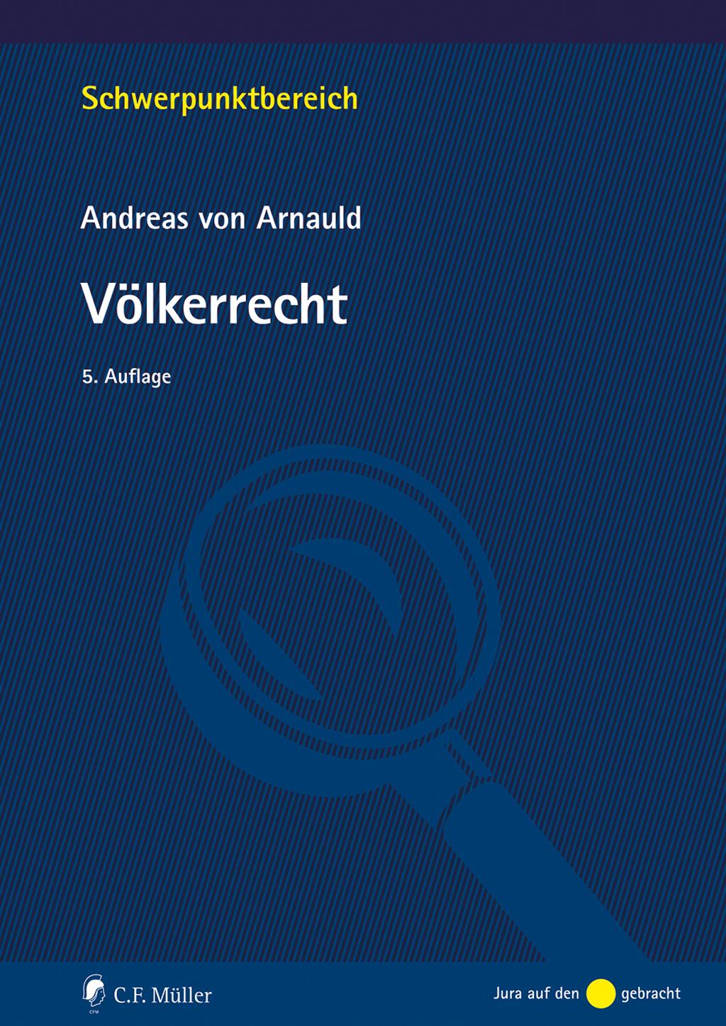 Cover: 9783811458376 | Völkerrecht | Andreas von Arnauld | Taschenbuch | 728 S. | Deutsch