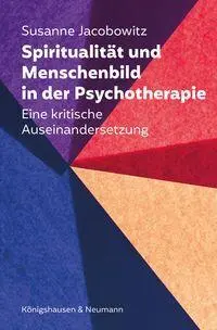 Cover: 9783826098376 | Spiritualität und Menschenbild in der Psychotherapie | Jacobowitz