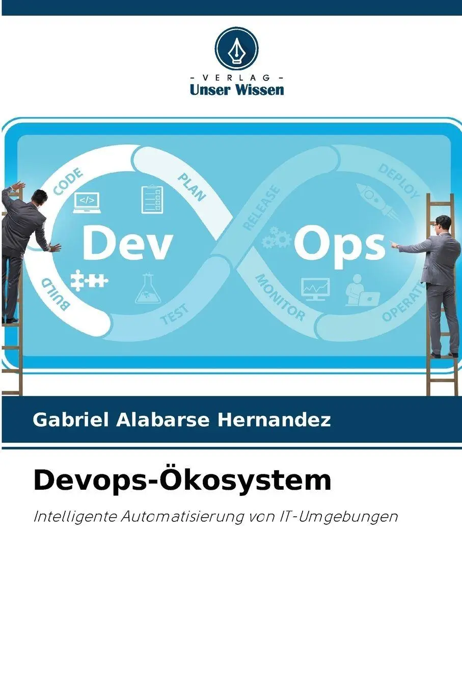 Cover: 9786209168376 | Devops-Ökosystem | Intelligente Automatisierung von IT-Umgebungen