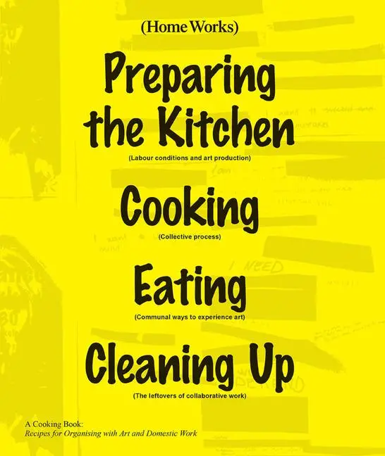 Cover: 9789493148376 | Home Works: A Cooking Book | Jenny Rickards (u. a.) | Taschenbuch