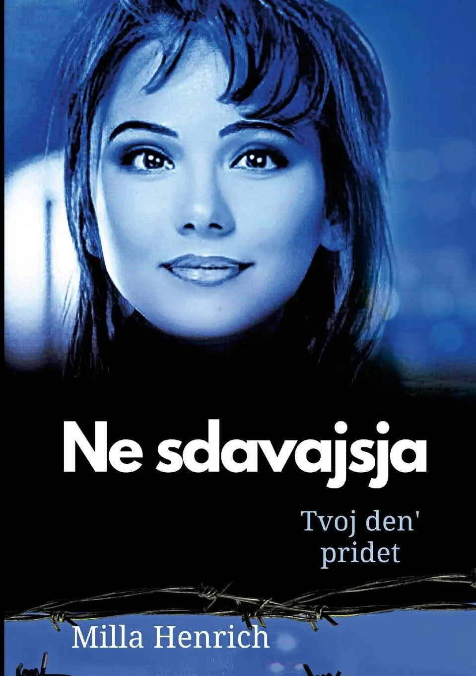 Cover: 9781471778476 | Ne sdavajsja | Tvoj den' pridet | Milla Henrich | Taschenbuch | 2021