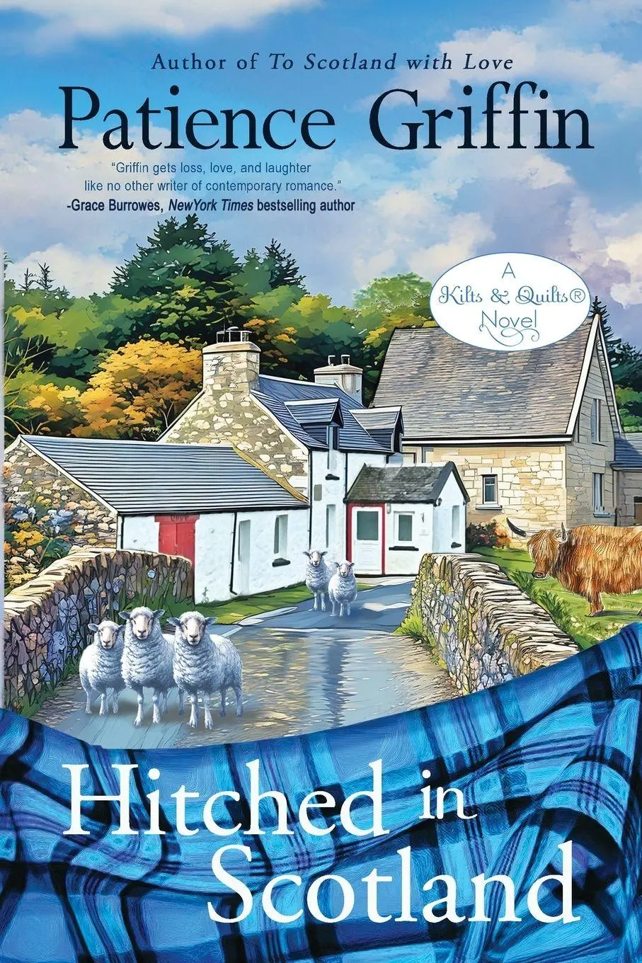 Cover: 9781732068476 | Hitched in Scotland | Kilts and Quilts, book 10 | Patience Griffin