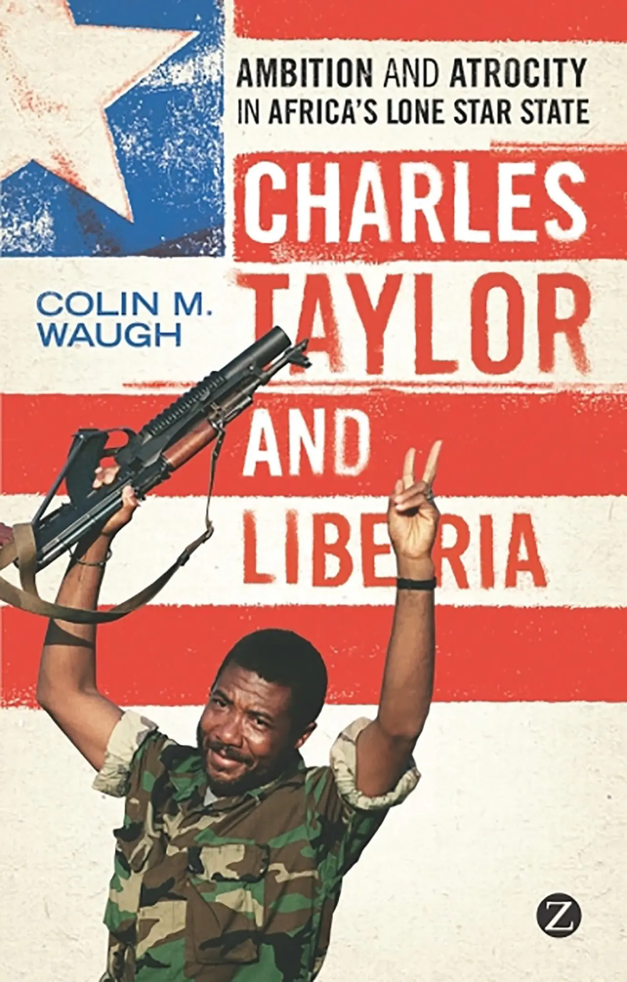 Cover: 9781848138476 | Charles Taylor and Liberia | Colin M. Waugh | Taschenbuch | Englisch