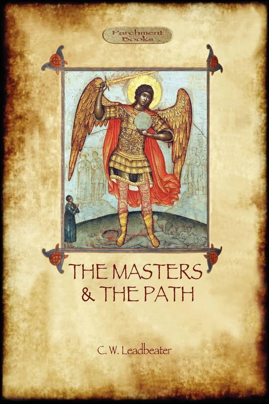 Cover: 9781908388476 | The Masters and the Path | Charles Webster Leadbeater | Taschenbuch