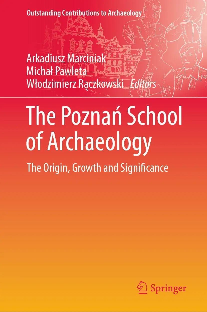 The Pozna¿ School of Archaeology