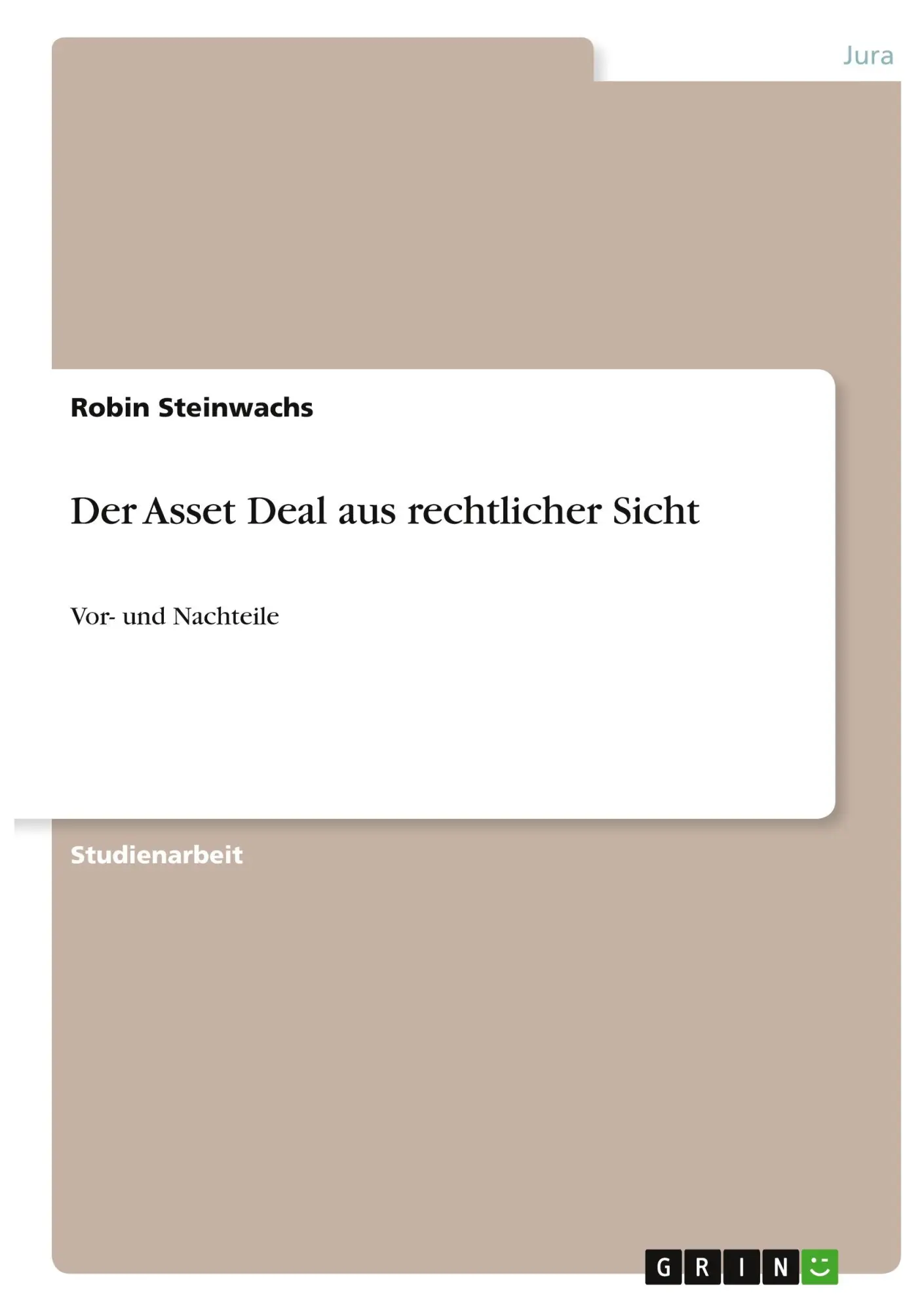 Cover: 9783346378576 | Der Asset Deal aus rechtlicher Sicht | Vor- und Nachteile | Steinwachs