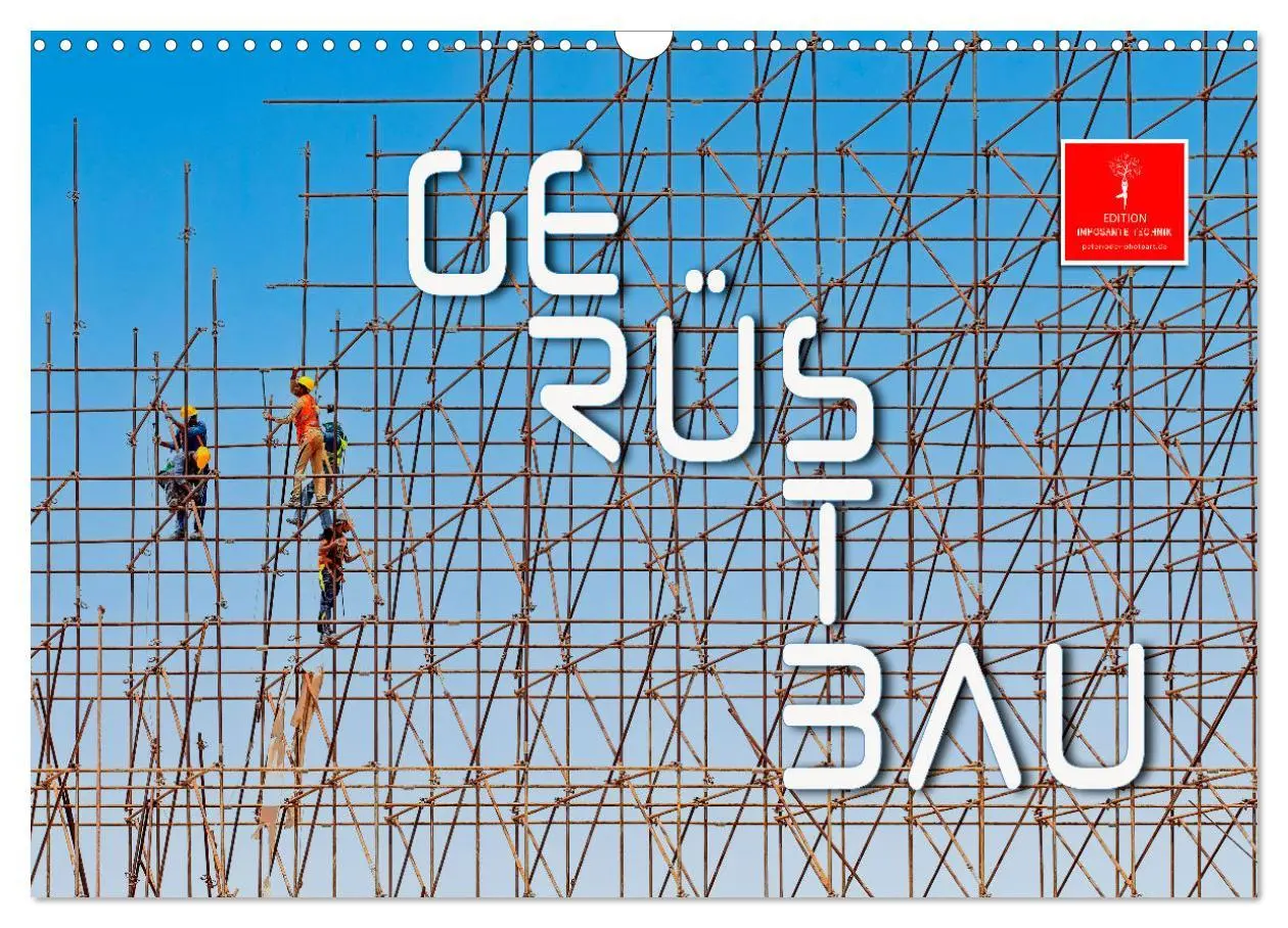 Cover: 9783457568576 | Gerüstbau (Wandkalender 2026 DIN A3 quer), CALVENDO Monatskalender