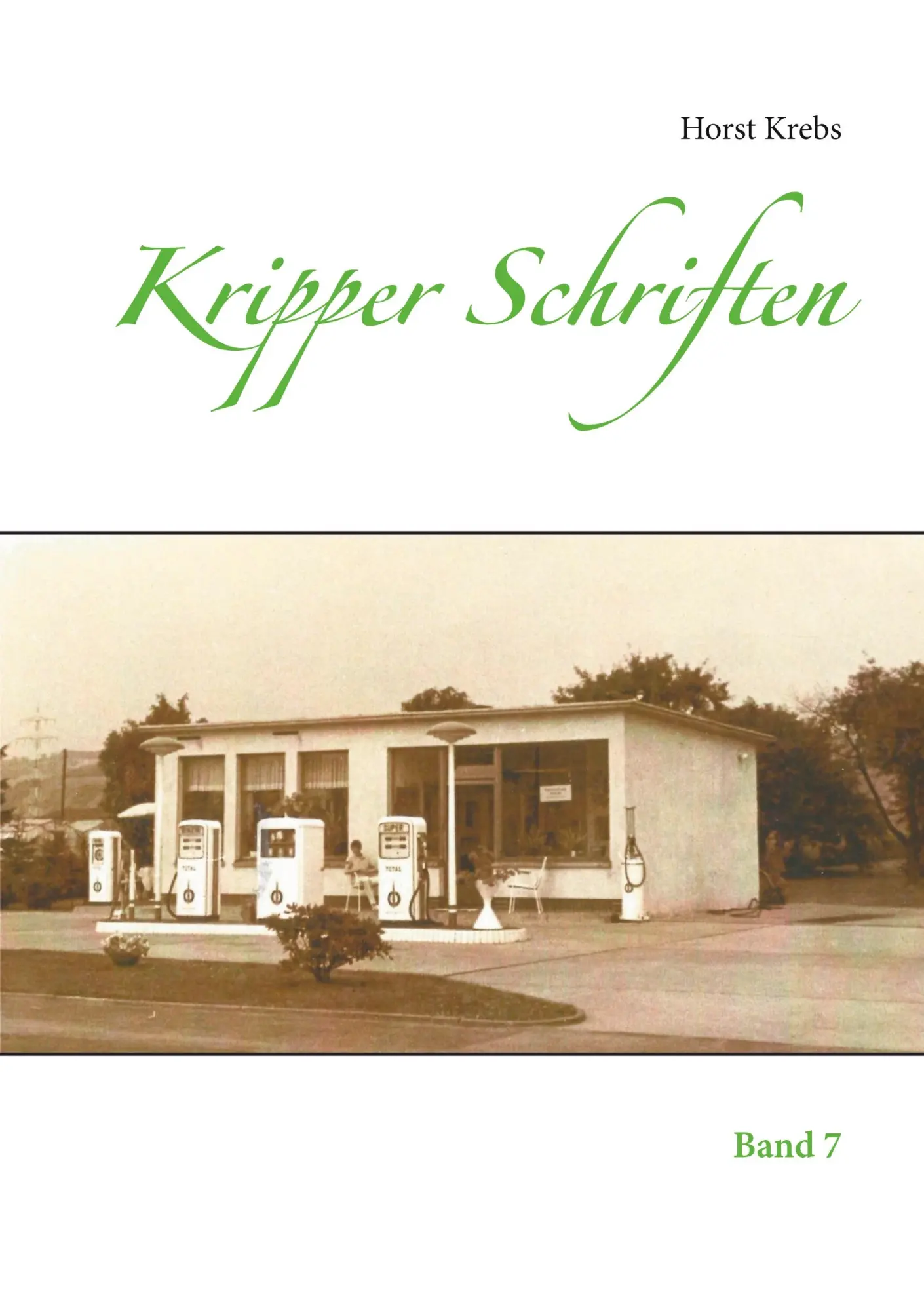 Cover: 9783753408576 | Kripper Schriften | Band 7 | Horst Krebs | Taschenbuch | 160 S. | 2021