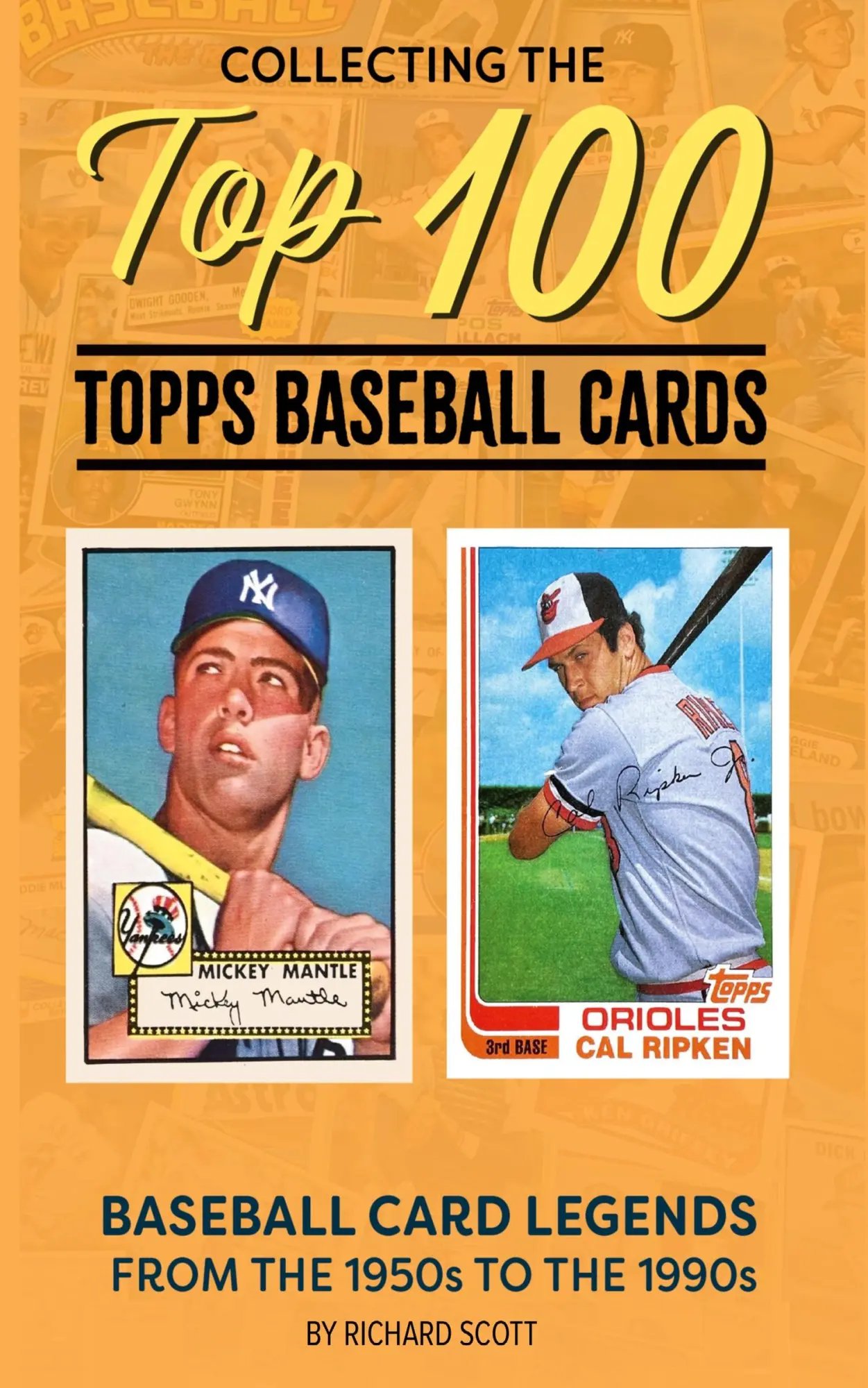 Cover: 9798210758576 | Collecting The Top 100 Baseball Cards | Richard Scott | Taschenbuch