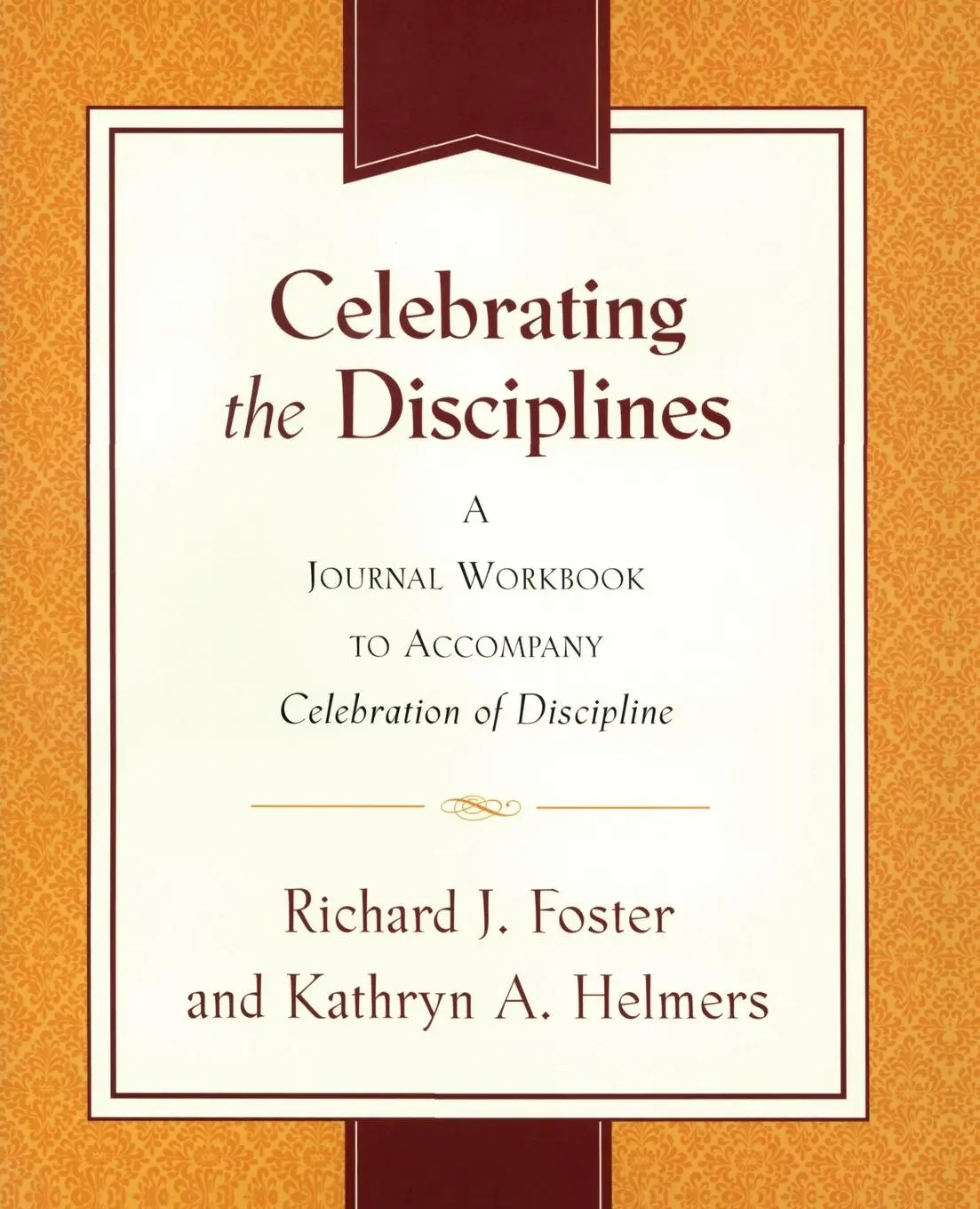 Cover: 9780060698676 | Celebrating the Disciplines | Richard J Foster | Taschenbuch | 1992