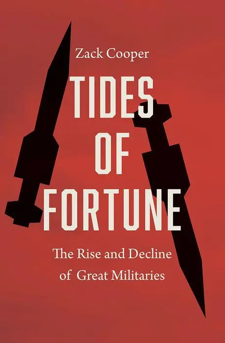 Cover: 9780300268676 | Tides of Fortune | The Rise and Decline of Great Militaries | Cooper