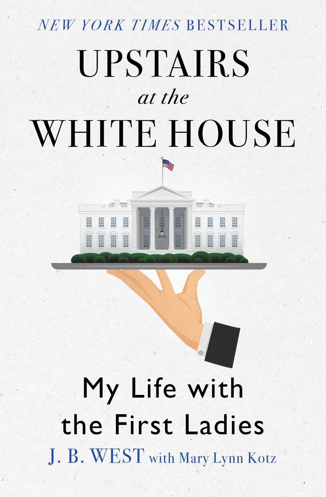 Cover: 9781504038676 | Upstairs at the White House | My Life with the First Ladies | Buch