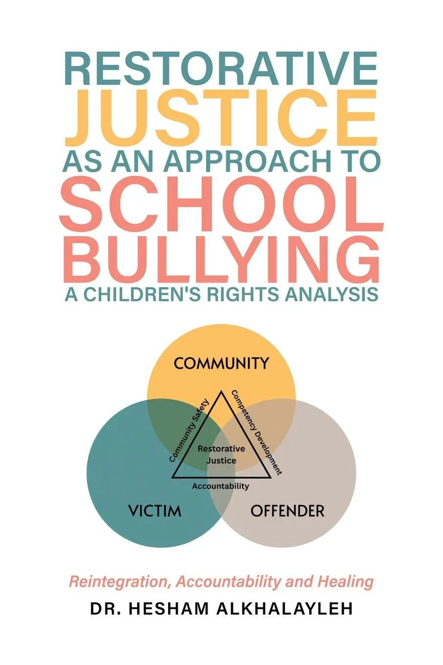 Cover: 9781834188676 | Restorative Justice As an Approach to School Bullying a Children's...