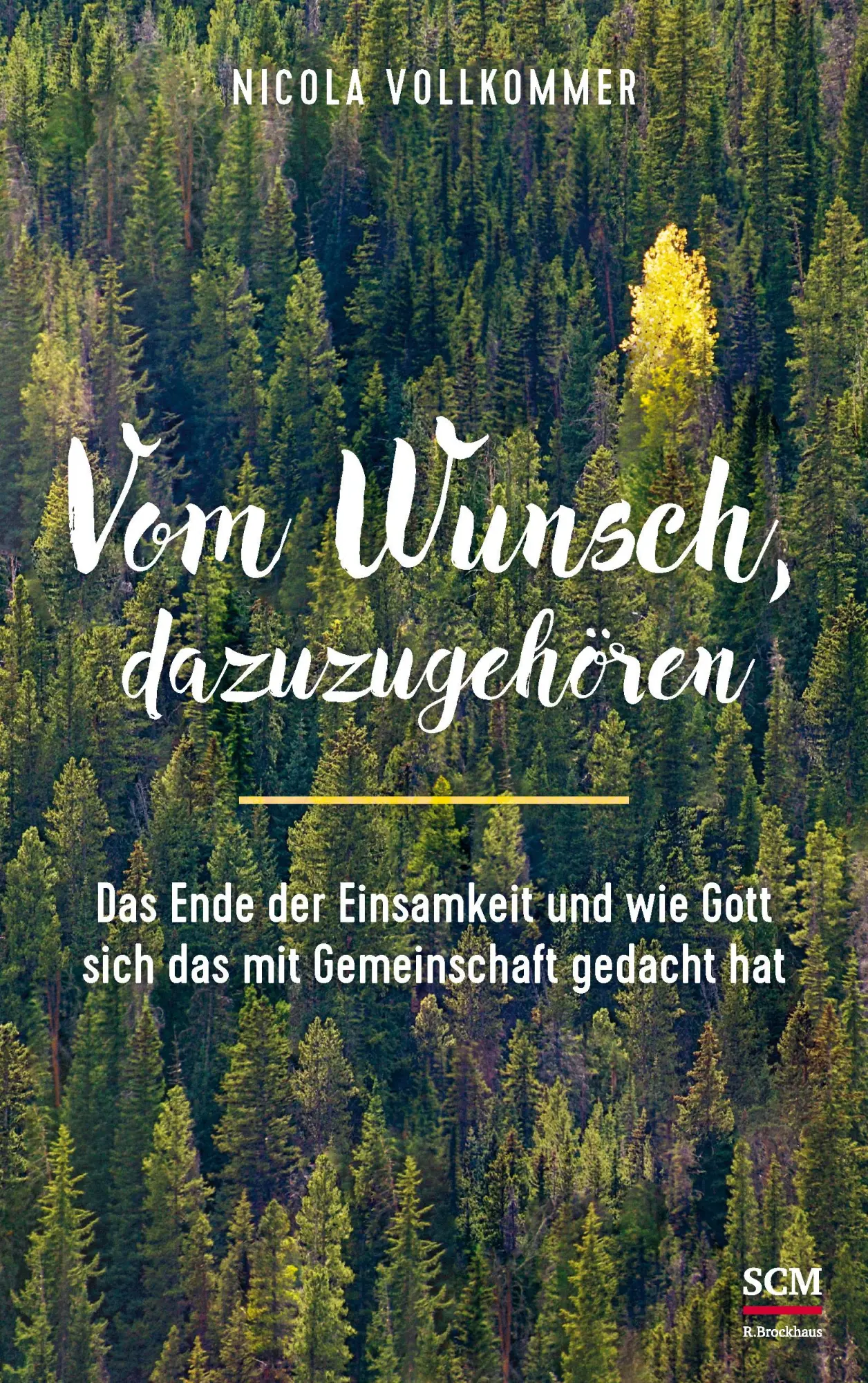 Cover: 9783417268676 | Vom Wunsch, dazuzugehören | Nicola Vollkommer | Buch | 256 S. | 2022