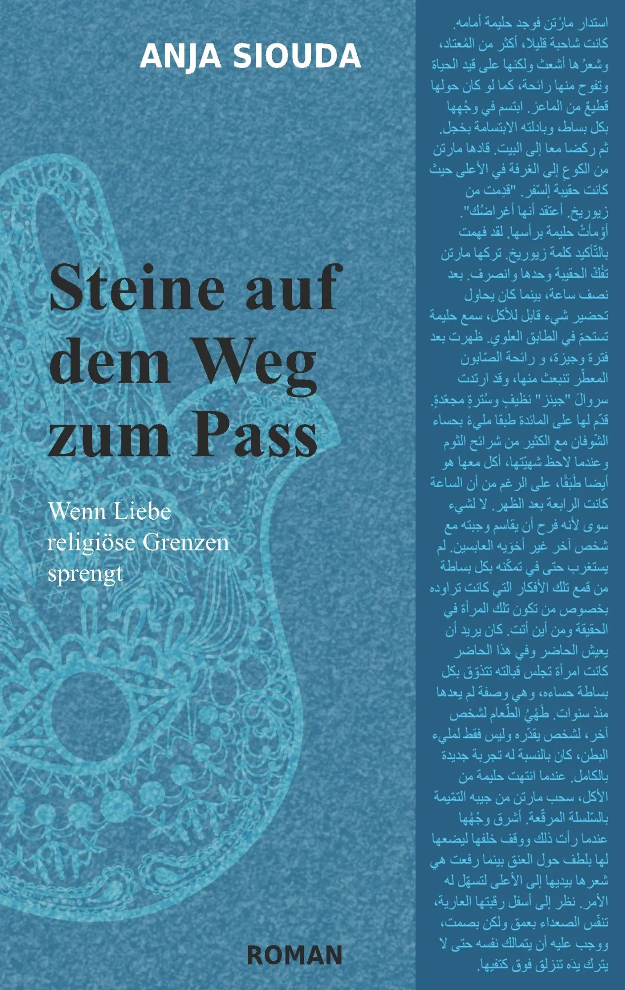 Cover: 9783752888676 | Steine auf dem Weg zum Pass | Wenn Liebe religiöse Grenzen sprengt