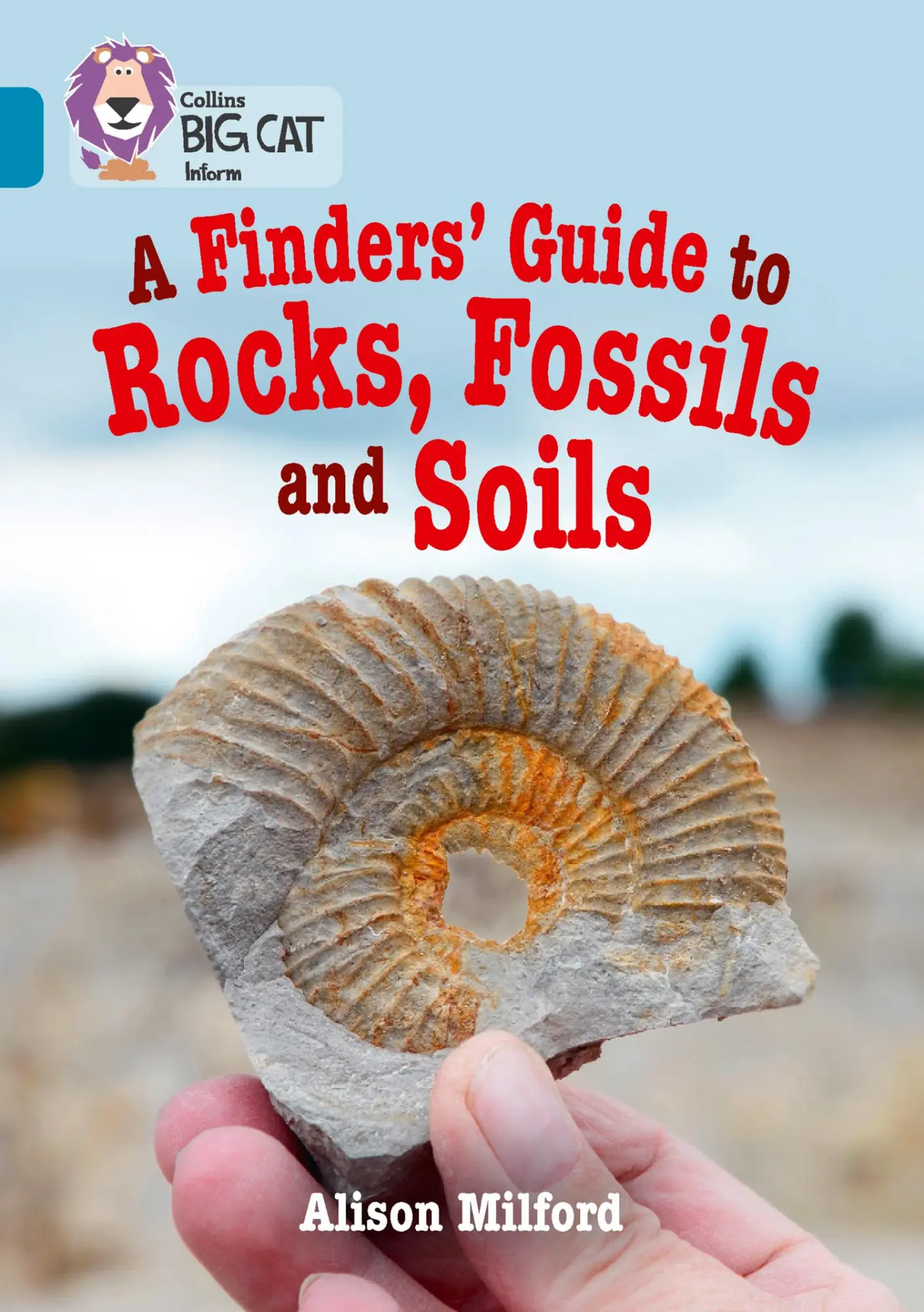 Cover: 9780008208776 | Collins Big Cat - A Finders' Guide to Rock and Soil | Band 13/Topaz