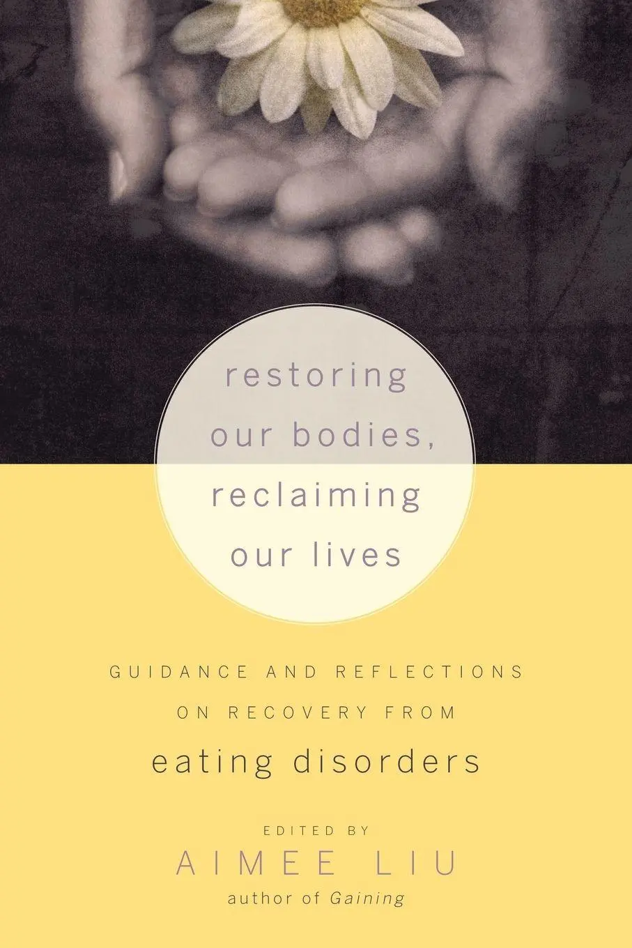 Cover: 9781590308776 | Restoring Our Bodies, Reclaiming Our Lives | Aimee Liu | Taschenbuch